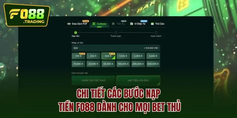 Chi tiết các bước nạp tiền Fo88 dành cho mọi bet thủ
