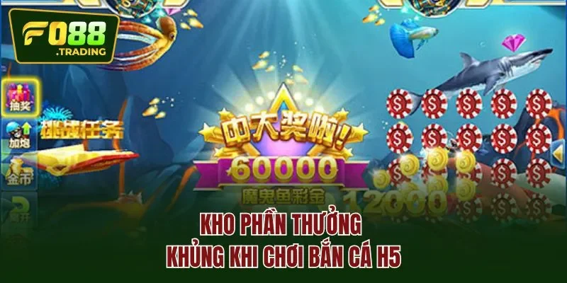 Kho phần thưởng khủng khi chơi bắn cá H5