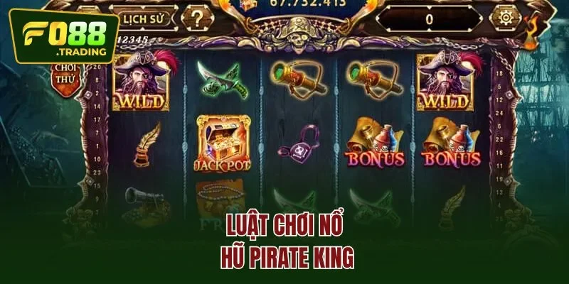 Luật chơi nổ hũ pirate king