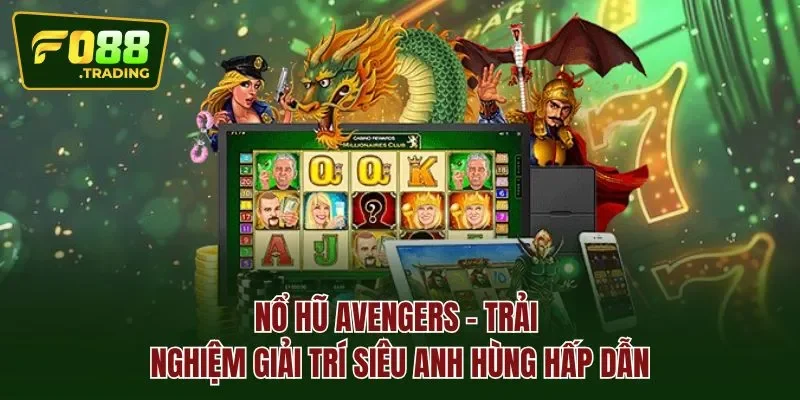 Nổ hũ Avengers