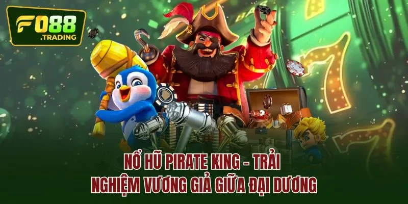 Nổ hũ pirate king