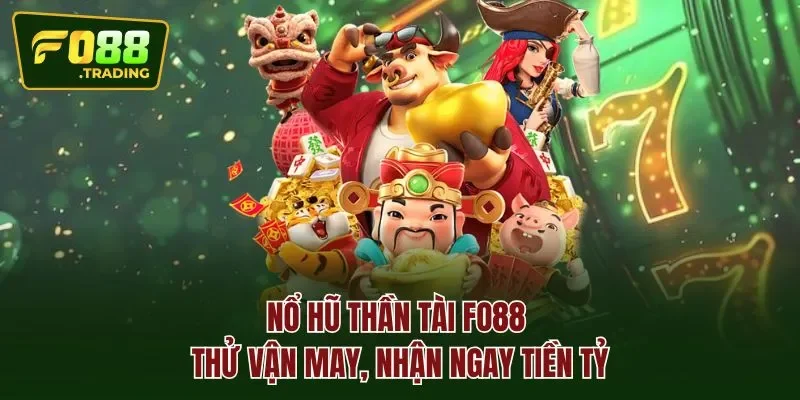 nổ hũ thần tài