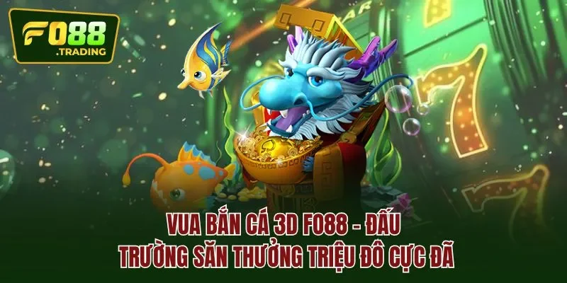 Vua bắn cá 3D